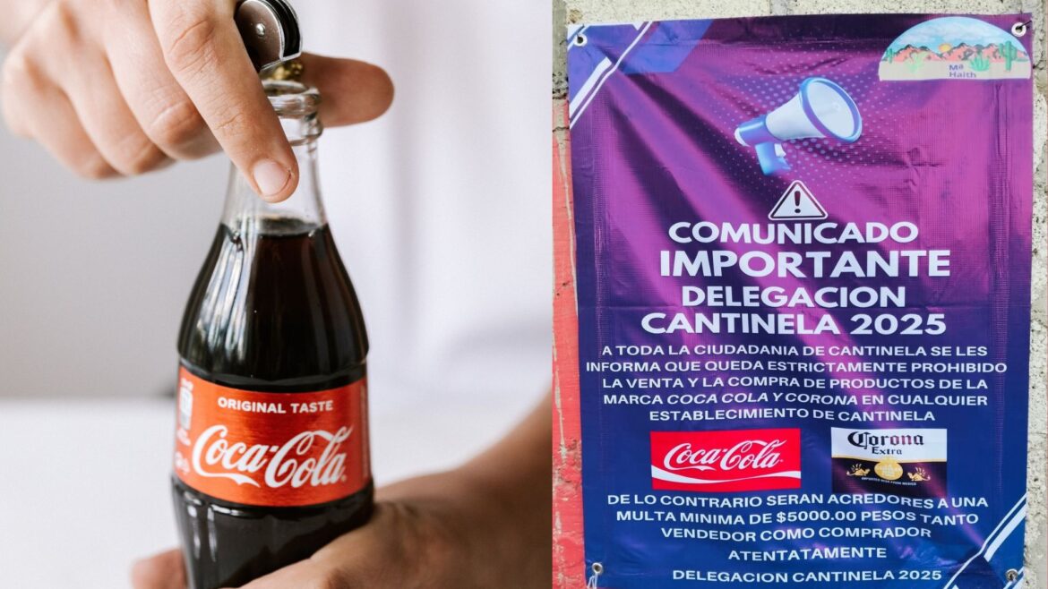 Cantinela, Hidalgo, prohíbe venta de Coca-Cola y Corona en protesta contra sus posturas hacia los migrantes