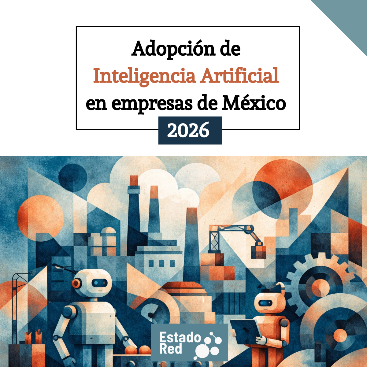 Adopción de inteligencia artificial en empresas de México-2026